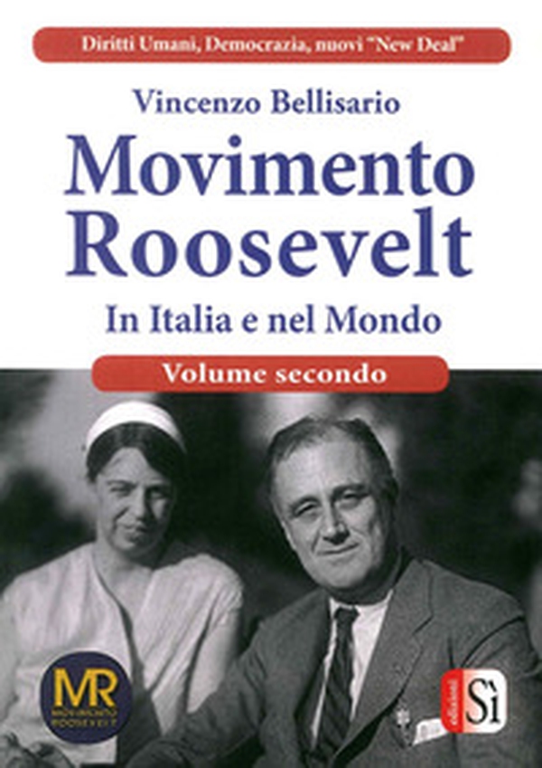 Movimento Roosevelt in Italia e nel mondo - Librerie.coop Movimento Roosevelt in Italia e nel mondo - Librerie.coop