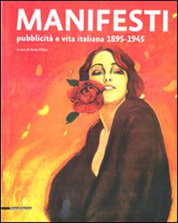 Manifesti. Pubblicità e vita italiana 1895-1945 - Librerie.coop Manifesti. Pubblicità e vita italiana 1895-1945 - Librerie.coop