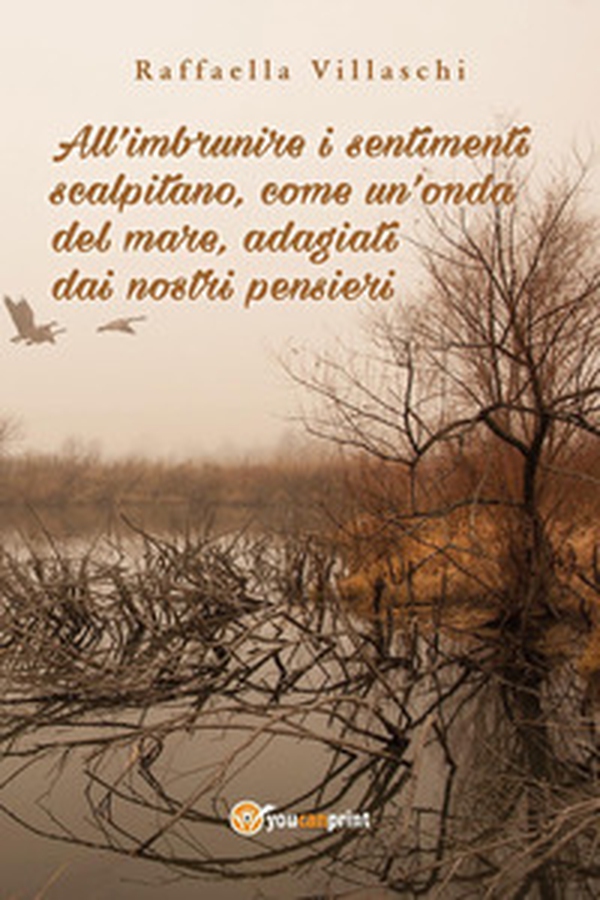 All'imbrunire i sentimenti scalpitano, come un'onda del mare, adagiati dai nostri pensieri - Librerie.coop All'imbrunire i sentimenti scalpitano, come un'onda del mare, adagiati dai nostri pensieri - Librerie.coop