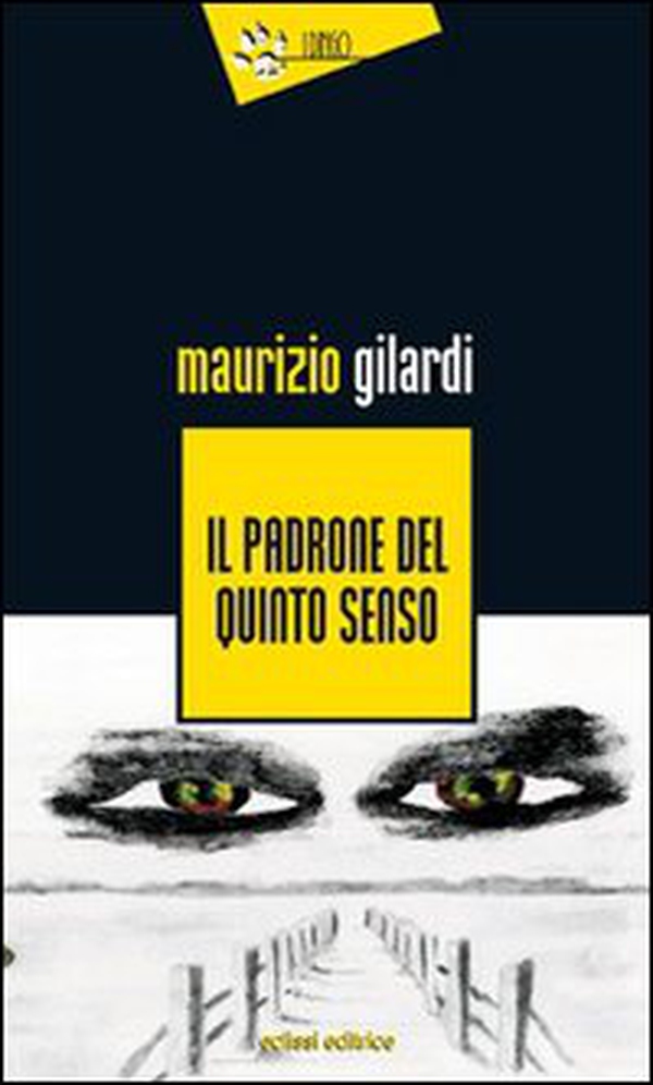 Il padrone del quinto senso - Librerie.coop Il padrone del quinto senso - Librerie.coop