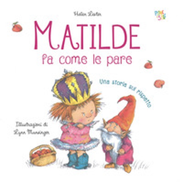 Matilde fa come le pare - Librerie.coop Matilde fa come le pare - Librerie.coop