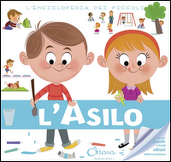 L'asilo. L'enciclopedia dei piccoli. Con adesivi - Librerie.coop L'asilo. L'enciclopedia dei piccoli. Con adesivi - Librerie.coop