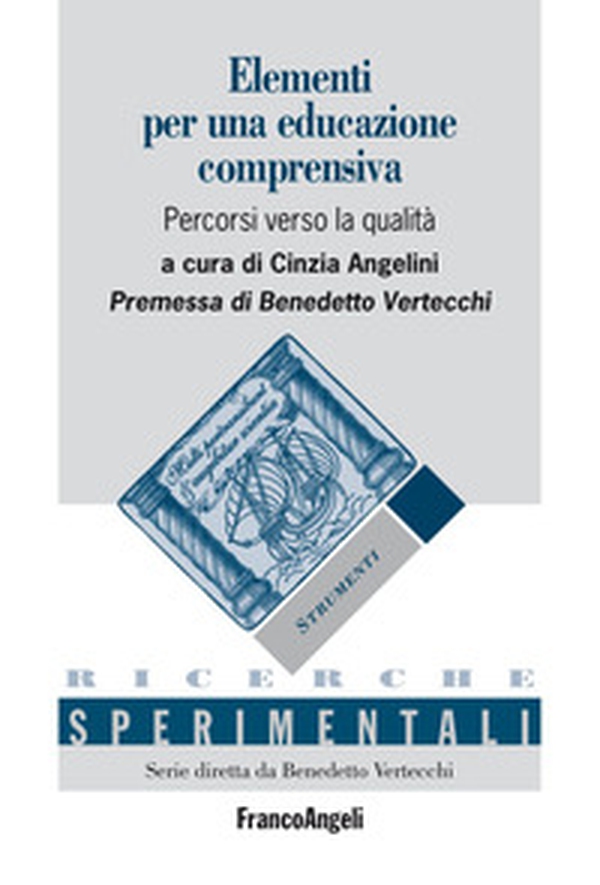 Elementi per una educazione comprensiva. Percorsi verso la qualità - Librerie.coop Elementi per una educazione comprensiva. Percorsi verso la qualità - Librerie.coop