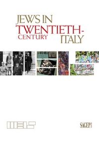 Jews in Twentieth-Century Italy - Librerie.coop