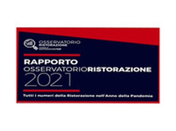 Rapporto Osservatorio Ristorazione 2021. Tutti i numeri della ristorazione nell'anno della pandemia - Librerie.coop Rapporto Osservatorio Ristorazione 2021. Tutti i numeri della ristorazione nell'anno della pandemia - Librerie.coop