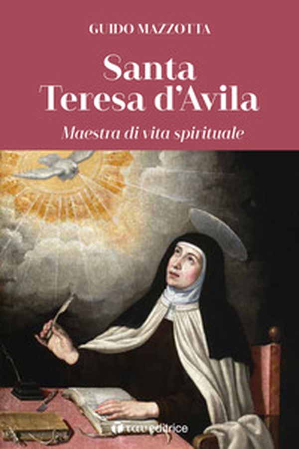 Santa Teresa d'Avila. Maestra di vita spirituale - Librerie.coop Santa Teresa d'Avila. Maestra di vita spirituale - Librerie.coop