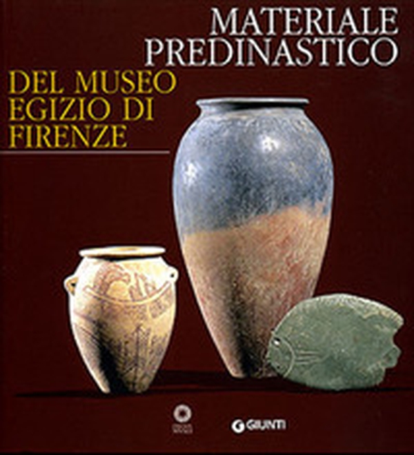 Materiale predinastico del Museo egizio di Firenze - Librerie.coop Materiale predinastico del Museo egizio di Firenze - Librerie.coop