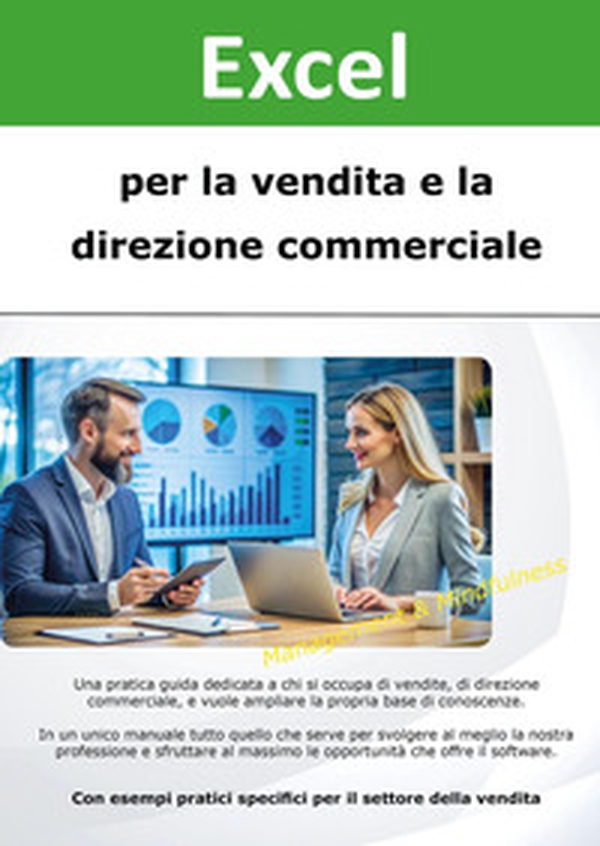Excel per la vendita e la direzione commerciale - Librerie.coop Excel per la vendita e la direzione commerciale - Librerie.coop