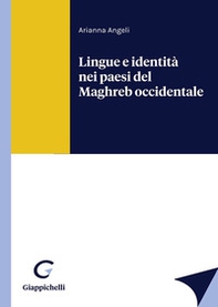 Lingue e identità nei paesi del Maghreb occidentale - Librerie.coop