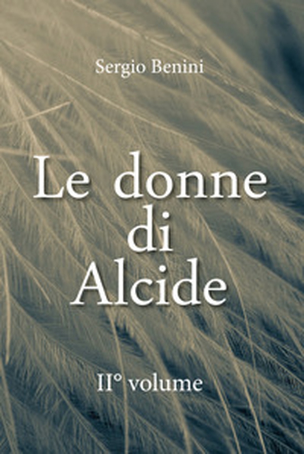 Le donne di Alcide - Librerie.coop Le donne di Alcide - Librerie.coop