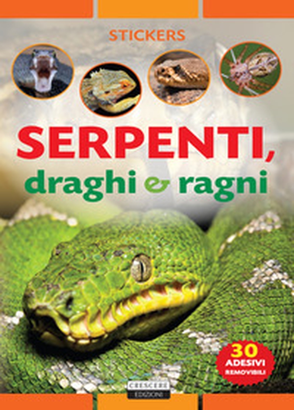 Serpenti, draghi e ragni. Con 30 adesivi removibili - Librerie.coop Serpenti, draghi e ragni. Con 30 adesivi removibili - Librerie.coop