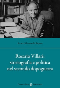 Rosario Villari: storiografia e politica nel secondo dopoguerra - Librerie.coop