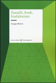 Vassalli, feudi, feudalesimo - Librerie.coop