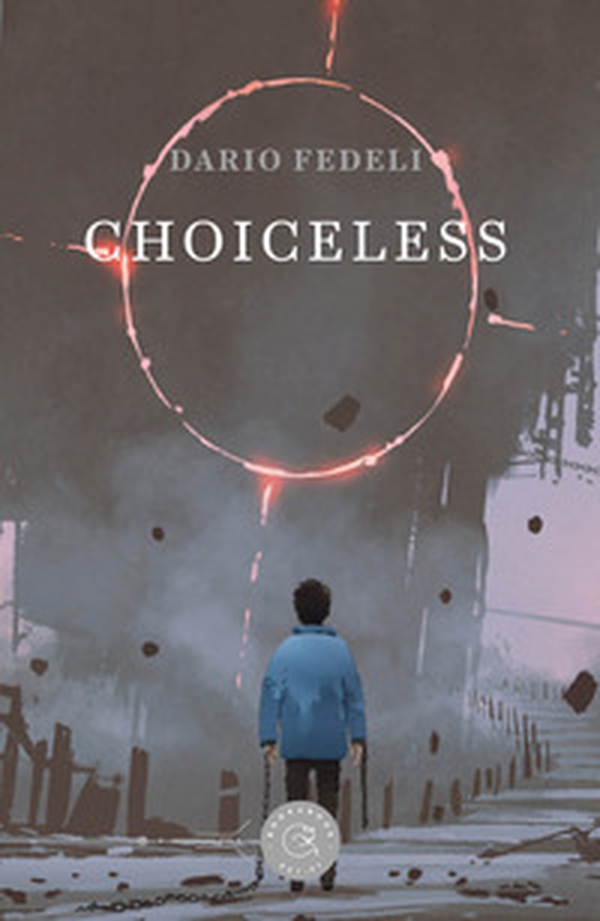 Choiceless - Librerie.coop Choiceless - Librerie.coop