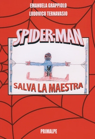 Spider-man. Salva la maestra - Librerie.coop