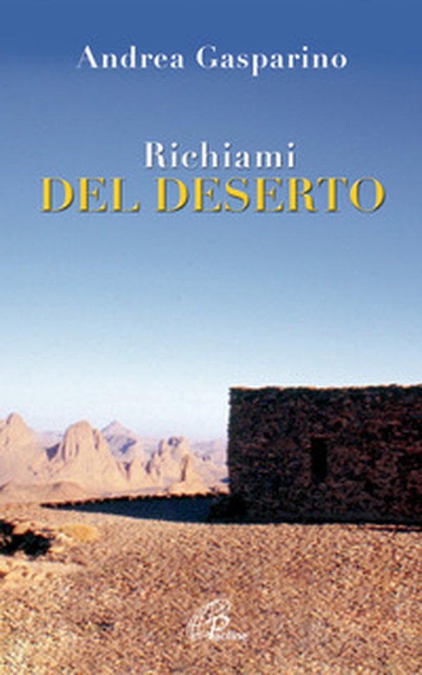 Richiami del deserto - Librerie.coop Richiami del deserto - Librerie.coop