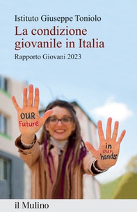 La condizione giovanile in Italia. Rapporto Giovani 2023 - Librerie.coop