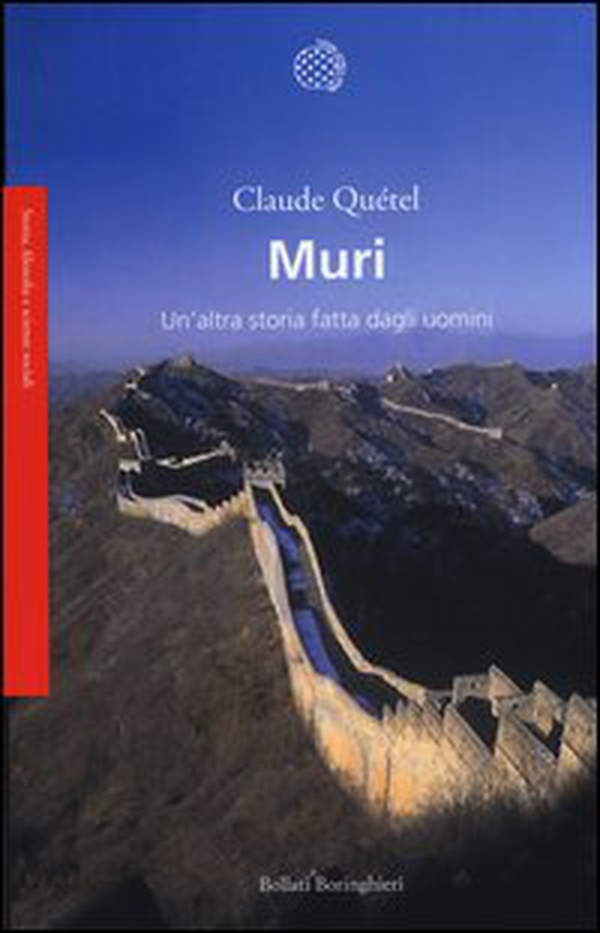 Muri. Un'altra storia fatta dagli uomini - Librerie.coop Muri. Un'altra storia fatta dagli uomini - Librerie.coop