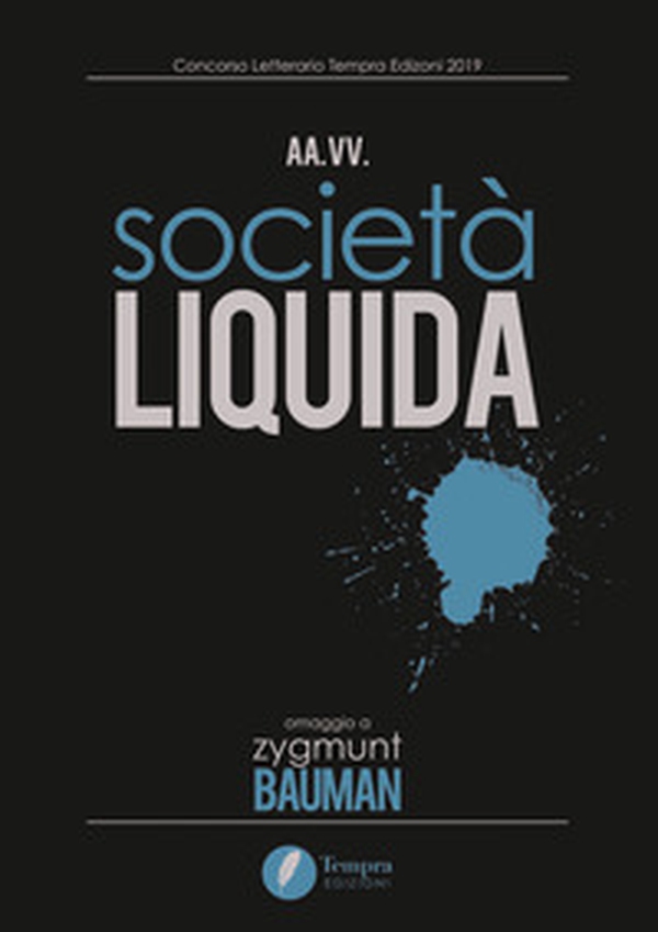 Società liquida. Omaggio a Zygmunt Bauman - Librerie.coop Società liquida. Omaggio a Zygmunt Bauman - Librerie.coop