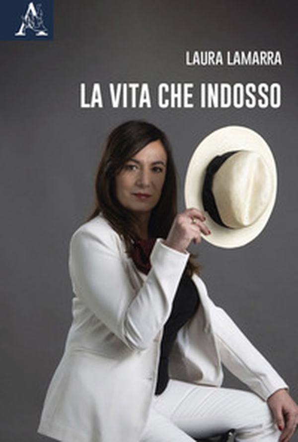 La vita che indosso - Librerie.coop La vita che indosso - Librerie.coop