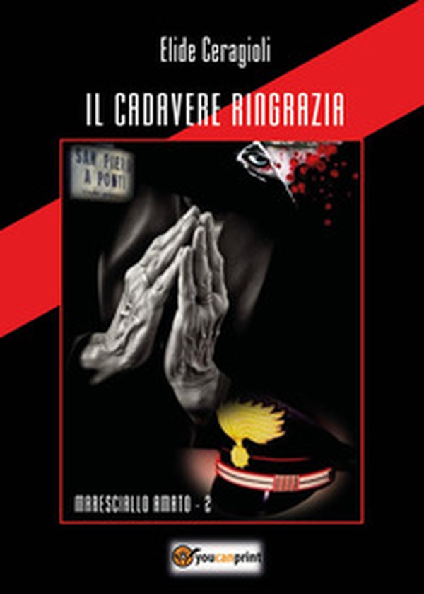 Il cadavere ringrazia. Maresciallo Amato - Vol. 2 - Librerie.coop Il cadavere ringrazia. Maresciallo Amato - Vol. 2 - Librerie.coop