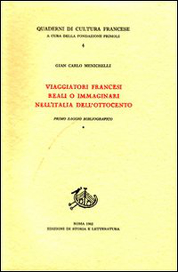 Viaggiatori francesi reali o immaginari nell'Italia dell'Ottocento - Librerie.coop Viaggiatori francesi reali o immaginari nell'Italia dell'Ottocento - Librerie.coop