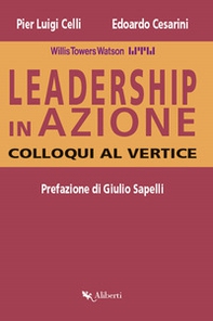 Leadership in azione. Colloqui al vertice - Librerie.coop