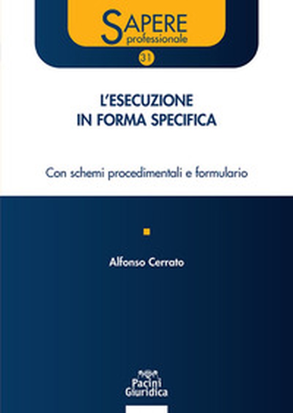 Esecuzione in forma specifica. Con schemi procedimentali e formulario - Librerie.coop Esecuzione in forma specifica. Con schemi procedimentali e formulario - Librerie.coop