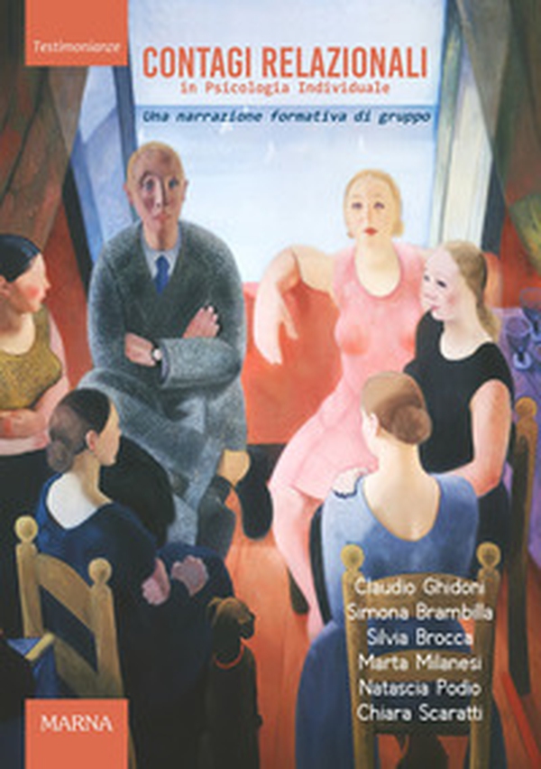 Contagi relazionali in psicologia individuale. Una narrazione formativa di gruppo - Librerie.coop Contagi relazionali in psicologia individuale. Una narrazione formativa di gruppo - Librerie.coop