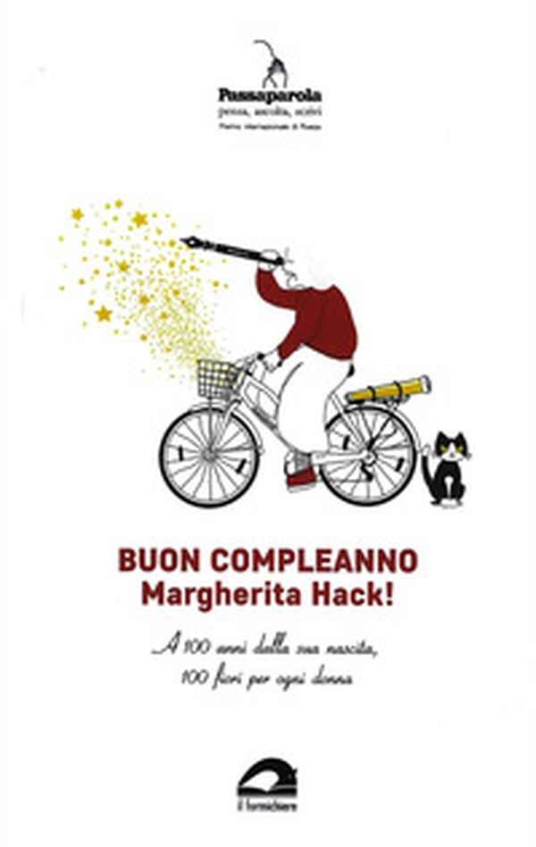 Buon compleanno Margherita Hack! A 100 anni dalla sua nascita, 100 fiori per ogni donna - Librerie.coop Buon compleanno Margherita Hack! A 100 anni dalla sua nascita, 100 fiori per ogni donna - Librerie.coop