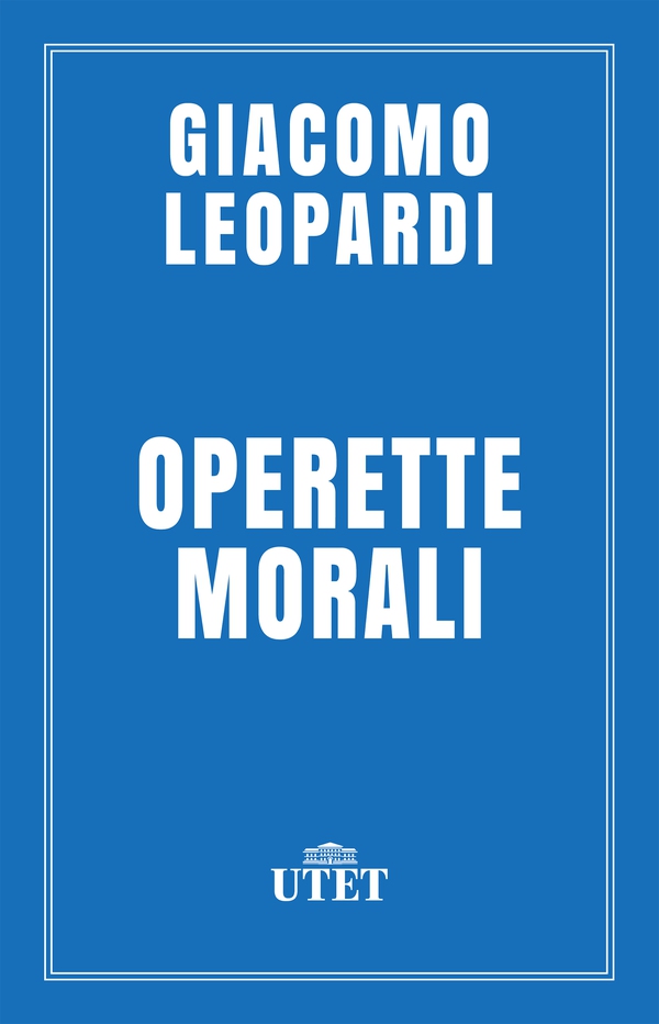 Operette morali - Librerie.coop Operette morali - Librerie.coop