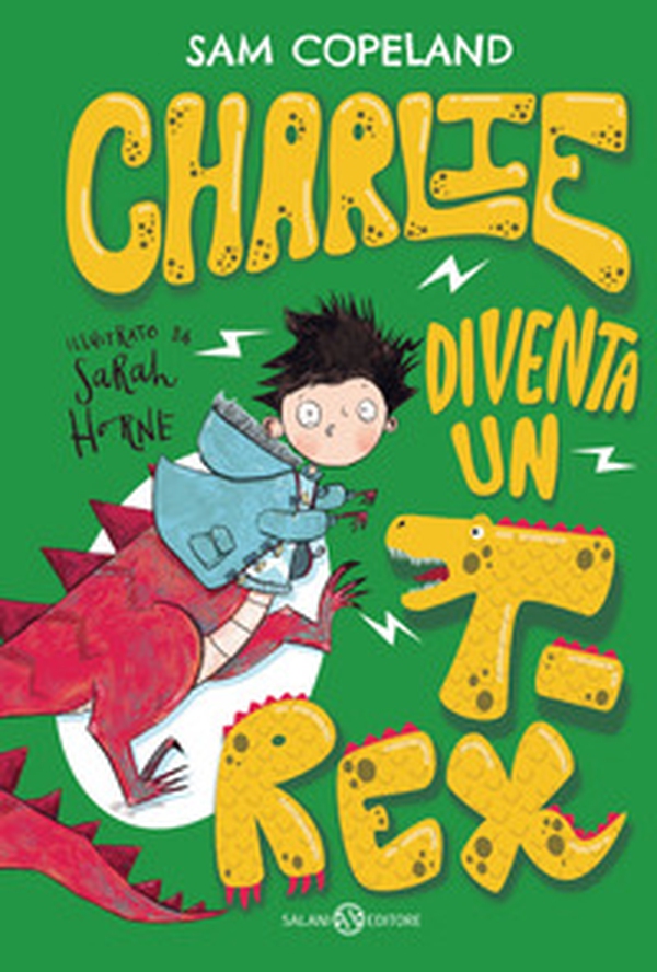 Charlie diventa un T-rex - Librerie.coop Charlie diventa un T-rex - Librerie.coop