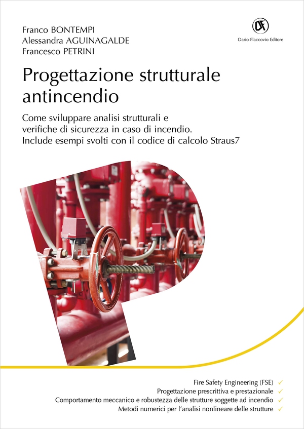Progettazione strutturale antincendio - Come sviluppare analisi strutturali e verifiche di sicurezza in caso di incendio - Include esempi svolti con il codice di calcolo Straus7 - Librerie.coop Progettazione strutturale antincendio - Come sviluppare analisi strutturali e verifiche di sicurezza in caso di incendio - Include esempi svolti con il codice di calcolo Straus7 - Librerie.coop