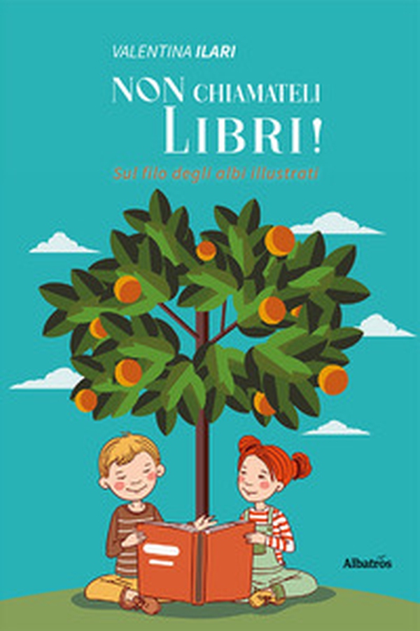 Non chiamateli libri! Sul filo degli albi illustrati - Librerie.coop Non chiamateli libri! Sul filo degli albi illustrati - Librerie.coop