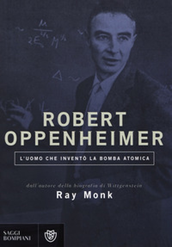 Robert Oppenheimer. L'uomo che inventò la bomba atomica - Librerie.coop Robert Oppenheimer. L'uomo che inventò la bomba atomica - Librerie.coop