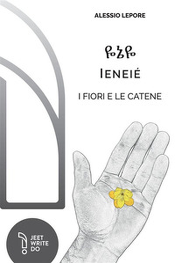 Ieneié. I fiori e le catene - Librerie.coop Ieneié. I fiori e le catene - Librerie.coop