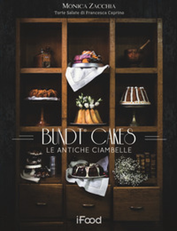 Bundt cake: le antiche ciambelle - Librerie.coop Bundt cake: le antiche ciambelle - Librerie.coop