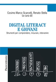 Digital literacy e giovani. Strumenti per comprendere, misurare, intervenire - Librerie.coop
