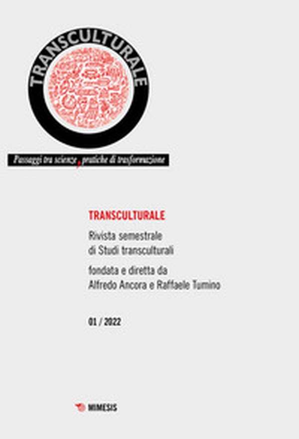 Transculturale. Passaggi tra scienze, pratiche di trasformazione - Librerie.coop Transculturale. Passaggi tra scienze, pratiche di trasformazione - Librerie.coop