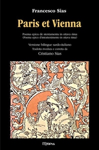 Paris et Vienna. Poema epico d'intrattenimento. Ediz. italiana e sarda - Librerie.coop