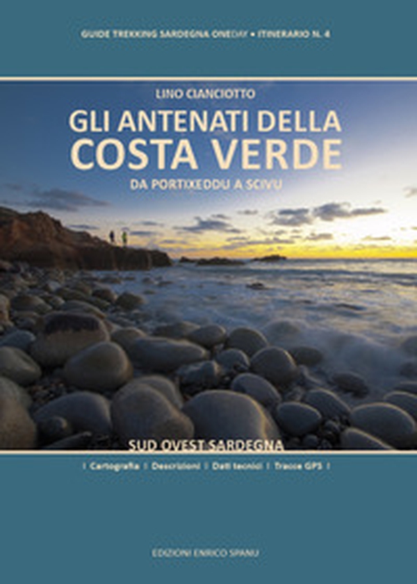 Gli antenati della Costa Verde. Da Portixeddu a Scivu. Sud Ovest Sardegna - Librerie.coop Gli antenati della Costa Verde. Da Portixeddu a Scivu. Sud Ovest Sardegna - Librerie.coop