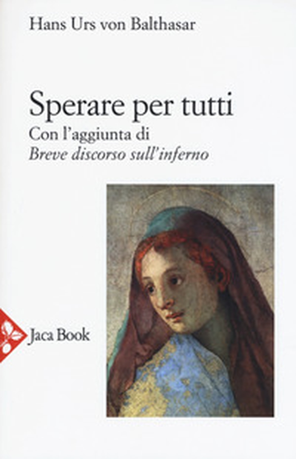 Sperare per tutti-Breve discorso sull'inferno-Apocatastasi - Librerie.coop Sperare per tutti-Breve discorso sull'inferno-Apocatastasi - Librerie.coop