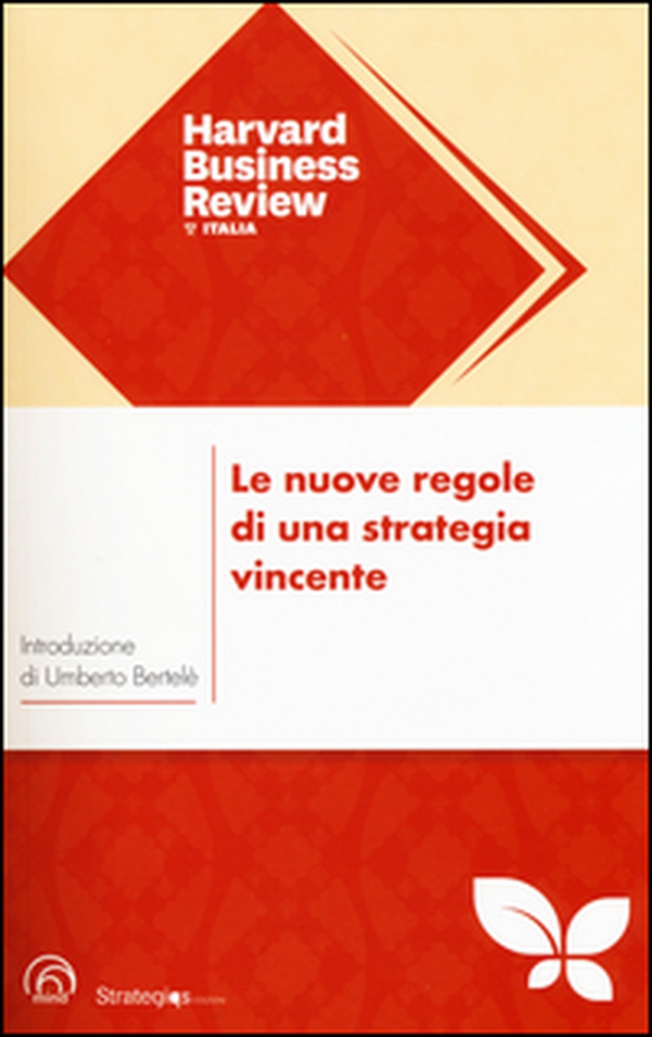 Le nuove regole di una strategia vincente - Librerie.coop Le nuove regole di una strategia vincente - Librerie.coop