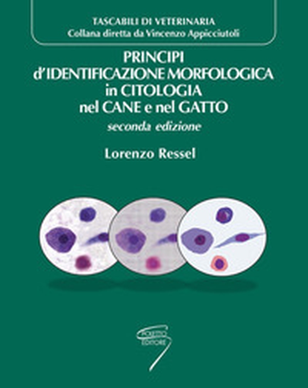 Principi di identificazione morfologica in citologia nel cane e nel gatto - Librerie.coop Principi di identificazione morfologica in citologia nel cane e nel gatto - Librerie.coop