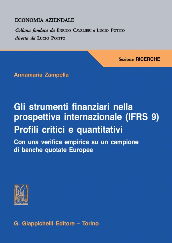 Gli strumenti finanziari nella prospettiva internazionale (IFRS 9). Profili critici e quantitativi - e-Book - Librerie.coop Gli strumenti finanziari nella prospettiva internazionale (IFRS 9). Profili critici e quantitativi - e-Book - Librerie.coop
