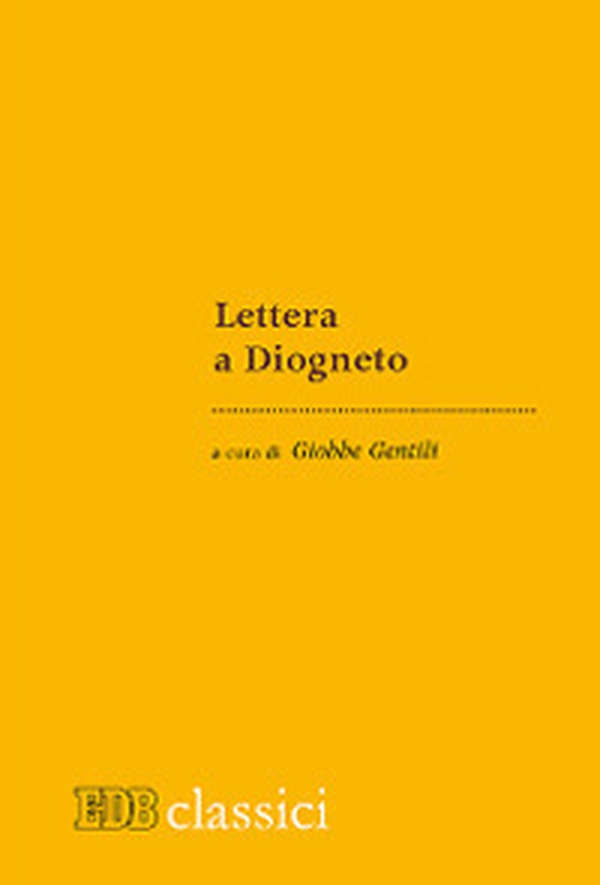 Lettera a Diogneto - Librerie.coop Lettera a Diogneto - Librerie.coop