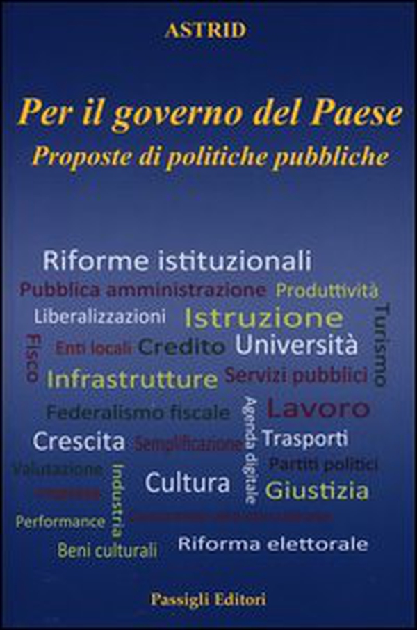 Per il governo del paese. Proposte di politiche pubbliche - Librerie.coop Per il governo del paese. Proposte di politiche pubbliche - Librerie.coop