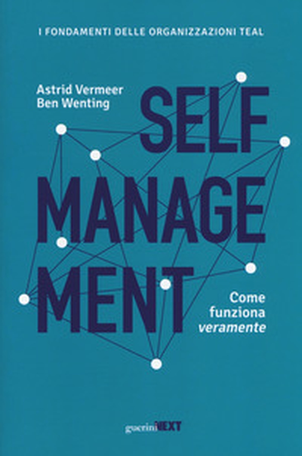Self management. Come funziona veramente - Librerie.coop Self management. Come funziona veramente - Librerie.coop