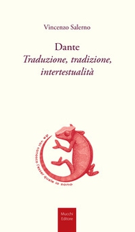 Dante. Traduzione, tradizione, intertestualità - Librerie.coop