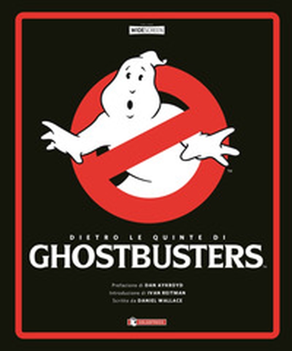 Dietro le quinte di Ghostbusters - Librerie.coop Dietro le quinte di Ghostbusters - Librerie.coop